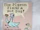 【書寶二手書T6／少年童書_DNR】The Pigeon Finds a Hot Dog!_Mo Willems