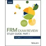 WILEY’’S STUDY GUIDE FOR 2020 PART I FRM EXAM VOLUME 2: FOUNDATIONS OF RISK MANAGEMENT