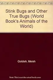 Stink Bugs and Other True Bugs
