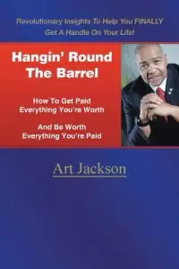 在飛比找博客來優惠-Hangin’ Round the Barrel: How 