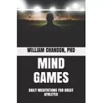 MIND GAMES: DAILY MEDITATIONS FOR GREAT ATHLETES