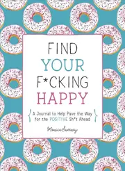 Find Your F*cking Happy