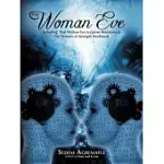 THAT WOMAN EVE: INCLUDING-THAT WOMAN EVE SCRIPTURE REFERENCE & THE WOMAN OF STRENGTH WORKBOOK