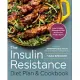 The Insulin Resistance Diet Plan & Cookbook: Lose Weight, Manage Pcos, and Prevent Prediabetes