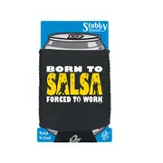Born To Salsa - Funny Novelty Stubby Holder With Base