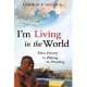 I’m Living in the World: From Poverty to Policing to Preaching
