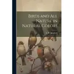 BIRDS AND ALL NATURE IN NATURAL COLORS