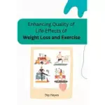 ENHANCING QUALITY OF LIFE EFFECTS OF WEIGHT LOSS AND EXERCISE