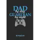 Dad By Day Guardian By Night Notebook: Lined notebook to track relevant informations in your life or especially of your gaming sessions