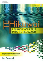 Te Hikuwai: Launch Yourself Into Te Reo Maori