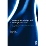 DEMOCRATIC KNOWLEDGE AND KNOWLEDGE PRODUCTION: PRELIMINARY REFLECTIONS ON DEMOCRATISATION IN NORTH AFRICA