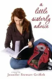 A Little Sisterly Advice Jennifer Stewart Griffith Paperback New