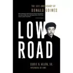 LOW ROAD: THE LIFE AND LEGACY OF DONALD GOINES
