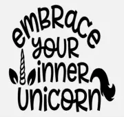 Embrace Your Inner Unicorn Vinyl Decal Sticker For Home Cup Car Wall Decor a3340
