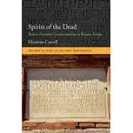 SPIRITS OF THE DEAD: ROMAN FUNERARY COMMEMORATION IN WESTERN EUROPE
