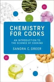 Chemistry for Cooks by Sandra C. Greer NEW Paperback softback
