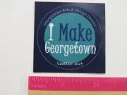 Collectible STICKER ~ "I Make GEORGETOWN" Coalition 2023 Arts & Design District