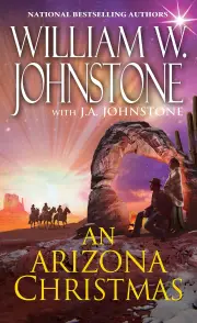 An Arizona Christmas Johnstone, William W.,Johnstone, J. A. Hardcover Book