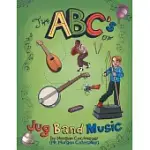 THE ABC’’S OF JUG BAND MUSIC