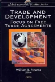 Trade and Development : Focus on Free Trade Agreements, Hardcover by Stevens,...
