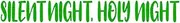 Silent Night, Holy Night: A decorative book for coffee tables, bookshelves, end tables, and interior design styling - Housewarming Gift Decorum - ... in home (Christmas Holiday Phrases Green)