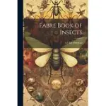 FABRE BOOK OF INSECTS