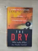 【書寶二手書T3／原文小說_C2V】THE DRY (THE MOST GRIPPING CRIME THRILLER OF 2017)_JANE HARPER