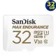 SanDisk 32GB 32G microSDHC【Max Endurance】V30 U3 4K C10 行車紀錄