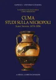 Cuma Studi Sulla Necropoli Scavi Stevens 1878-1896 by C. Rescigno (Italian) Pape