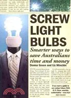 在飛比找三民網路書店優惠-Screw Light Bulbs: Smarter Way