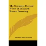 THE COMPLETE POETICAL WORKS OF ELIZABETH BARRETT BROWNING