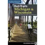 RAIL-TRAILS MICHIGAN & WISCONSIN: THE DEFINITIVE GUIDE TO THE REGION’S TOP MULTIUSE TRAILS