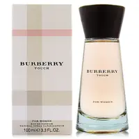 在飛比找PChome24h購物優惠-BURBERRY TOUCH 接觸女性淡香精 100ml