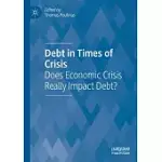 DEBT IN TIMES OF CRISIS: DOES ECONOMIC CRISIS REALLY IMPACT DEBT?