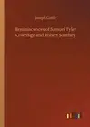Reminiscences of Samuel Tyler Colerdige and Robert Southey.9783734026201 New<|