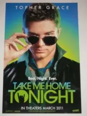 TAKE ME HOME TONIGHT "B" 11x17 PROMO MOVIE POSTER
