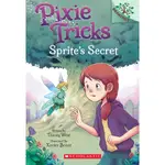 SPRITE'S SECRET: A BRANCHES BOOK (PIXIE TRICKS #1)(平裝本)/TRACEY WEST PIXIE TRICKS. SCHOLASTIC BRANCHES 【禮筑外文書店】