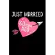 Just Married 60 years Ago: birthday gift 60th anniversary years - 110 Pages Notebook/Journal