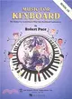 Music for Keyboard Book 1b ─ The Basics for Learning to Play Any Keyboard Instrument
