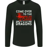 Come to the Welsh Side Dragons Wales Rugby Mens Long Sleeve T-Shirt