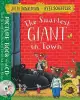 The Smartest Giant in Town: Book and CD Pack (+CD)