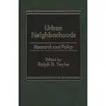 URBAN NEIGHBORHOODS: RESEARCH AND POLICY