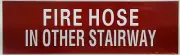 Fire Hose in other stairway sign - RED (3 X 10)-REF24-1027