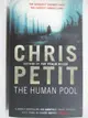 【書寶二手書T5／原文小說_M35】The Human Pool_Chris Petit