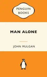 Man Alone by John Mulgan Paperback Book
