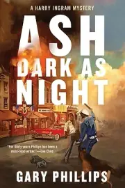 Ash Dark as Night Phillips, Gary Hardcover
