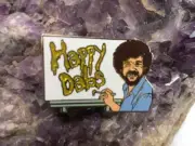 Bob Ross Meme Happy Dabs Festival Heady Shatter Wax Weed Pot Oil Rig Hat Pin