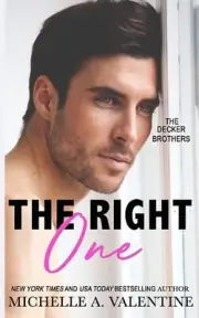The Right One: A Single-Dad, Second Chance Romance by Michelle A. Valentine Pape