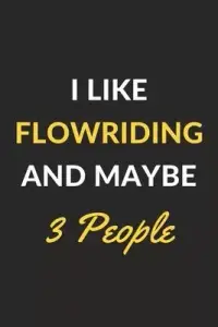 在飛比找博客來優惠-I Like Flowriding And Maybe 3 