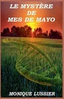 Le mystre de Mes de Mayo by Monique Lussier Paperback Book